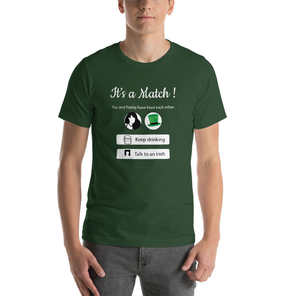 Hilarious st Patricks day shirt It's a match t-shirt - funny online dating shirt