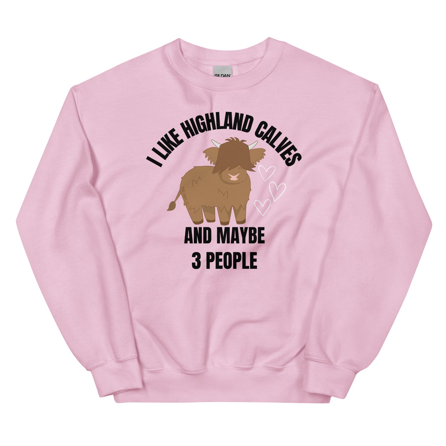 I like highland calves and maybe 3 people sweatshirt