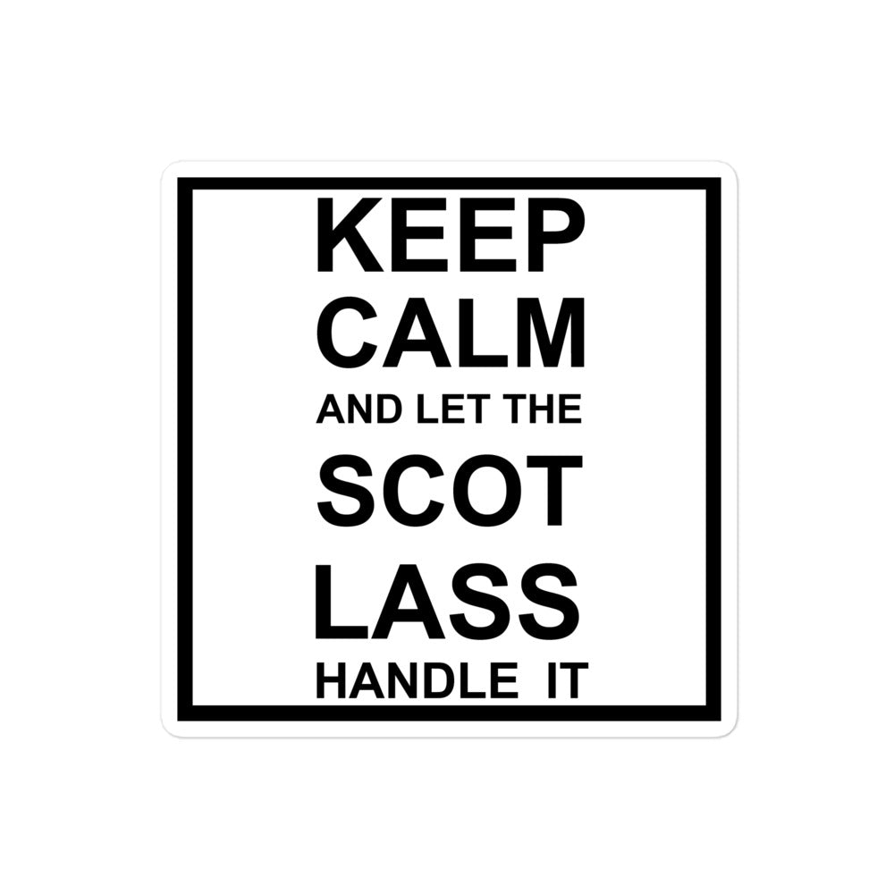 Keep calm and let the scot lass handle it sticker