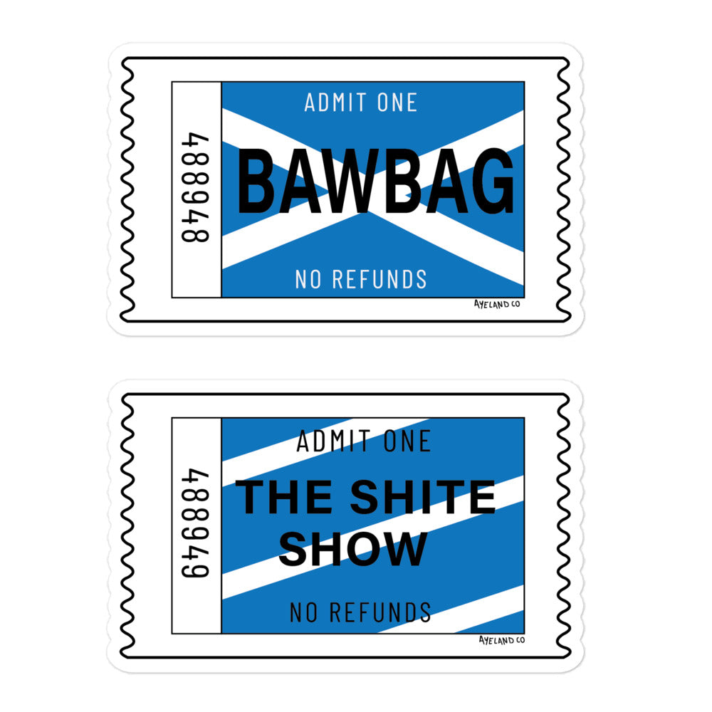 The scottish bawbag shite show sticker