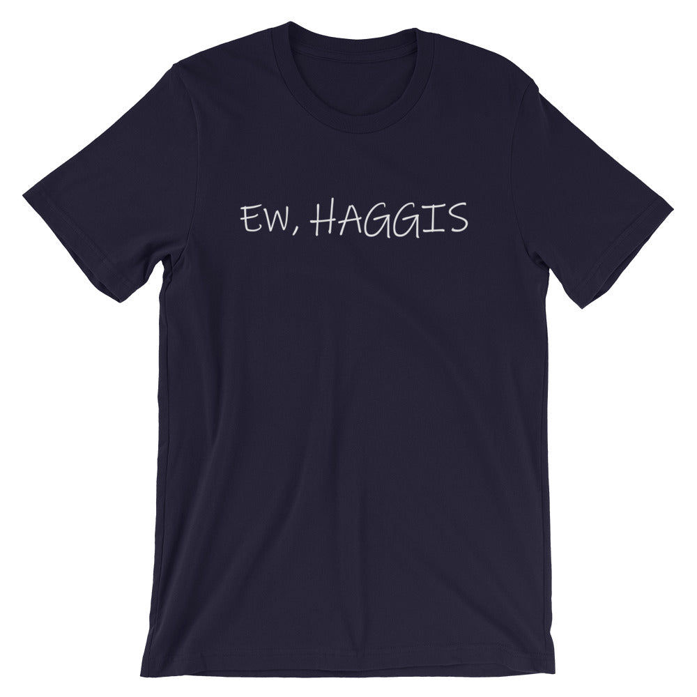 Funny scottish food ew haggis t-shirt